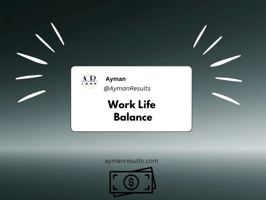 Work Life Balance